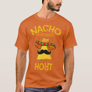 Nacho Average Hoyt Personalised Name Funny Taco T-Shirt