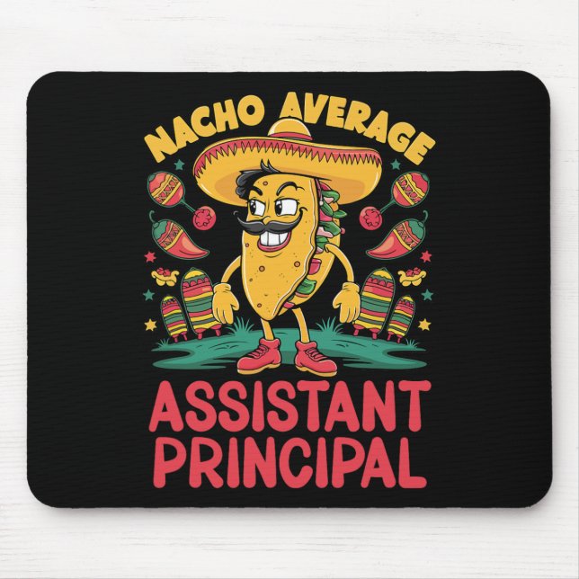 Nacho Average Istant Principal Cinco De Mayo Mexic Mouse Mat (Front)