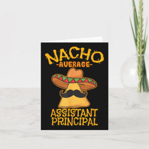 Nacho Average Istant Principal Vice Teacher Cinco  Card