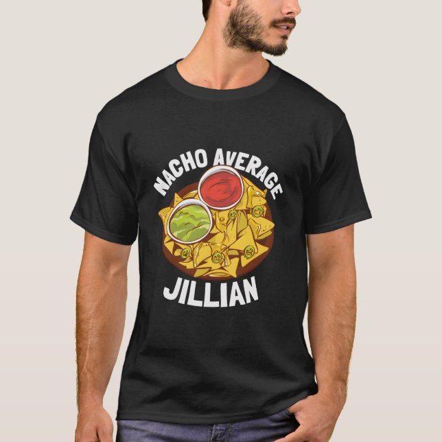 Nacho Average Jillian T-Shirt (Front)