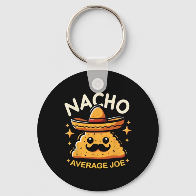 Nacho Average Joe Personalised Name Funny Mexican  Key Ring (Front)