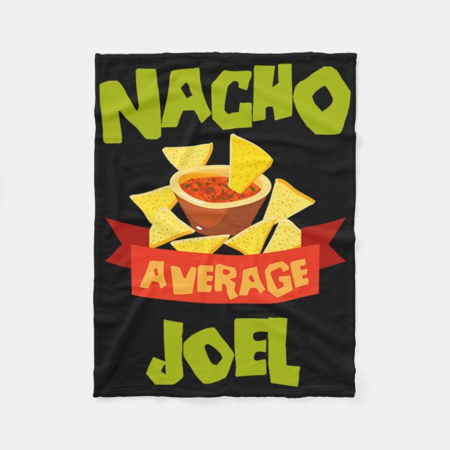 Nacho Average Joel Funny Birthday Personalised Nam Fleece Blanket (Front)