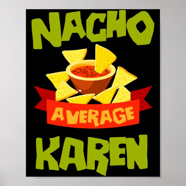 Nacho average karen funny birthday name gift poster (Front)