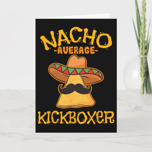 Nacho Average Kickboxer Cinco De Mayo Mexican Kick Card (Front)