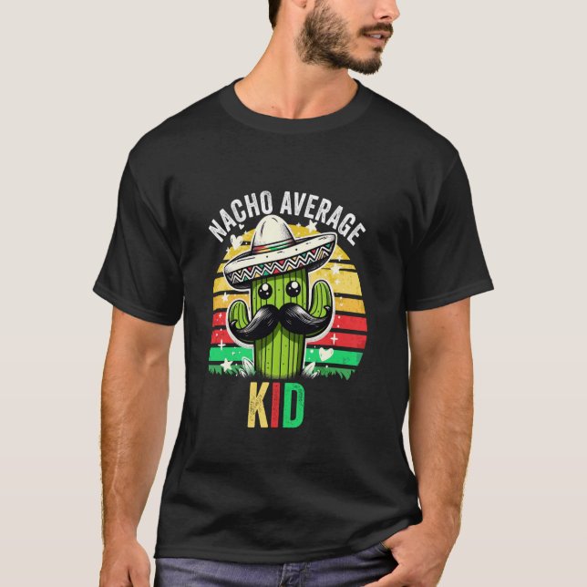 Nacho Average KID Mexican Cinco De Mayo T-Shirt (Front)
