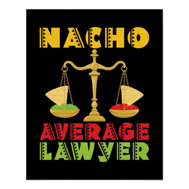 Nacho Average Lawyer Funny Cinco de Mayo Poster (Front)