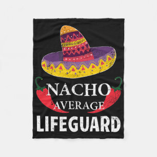 Nacho Average Lifeguard Cinco De Mayo Sombrero Fun Fleece Blanket