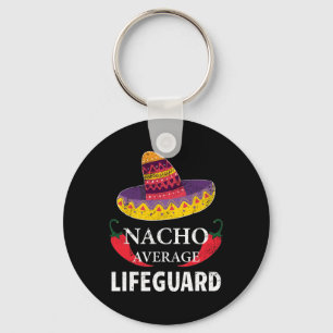 Nacho Average Lifeguard Cinco De Mayo Sombrero Fun Key Ring
