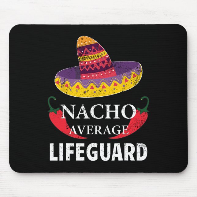 Nacho Average Lifeguard Cinco De Mayo Sombrero Fun Mouse Mat (Front)