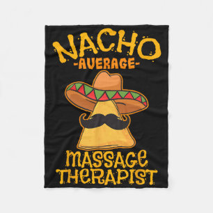 Nacho Average Mage Therapist Meuse Cinco De Mayo P Fleece Blanket