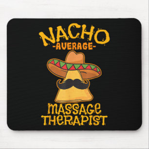 Nacho Average Mage Therapist Meuse Cinco De Mayo P Mouse Mat