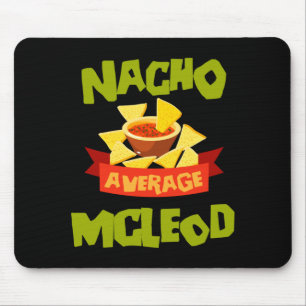 Nacho Average Mcleod Funny Birthday Personalised Mouse Mat