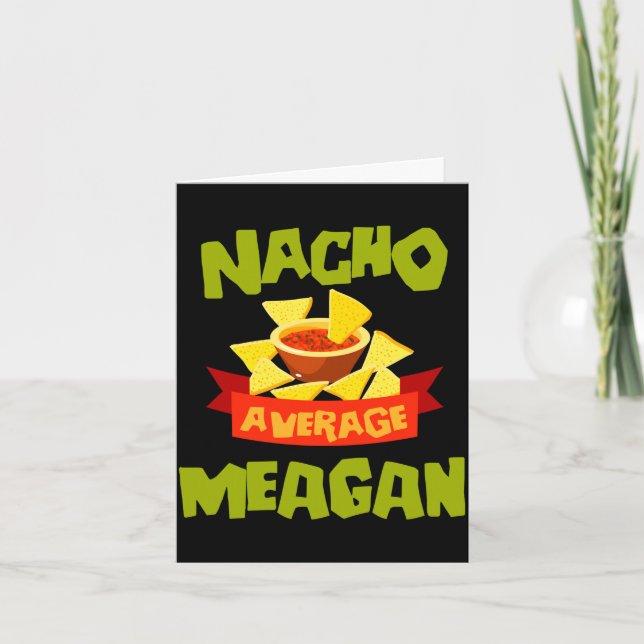Nacho average meagan funny birthday name gift card (Front)