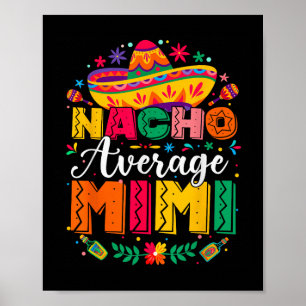 Nacho Average Mimi Cinco De Mayo Mexican Family Ma Poster