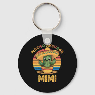 Nacho Average Mimi Matching Mexican Cinco De Mayo  Key Ring