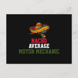 Nacho Average Motor Mechanic Postcard