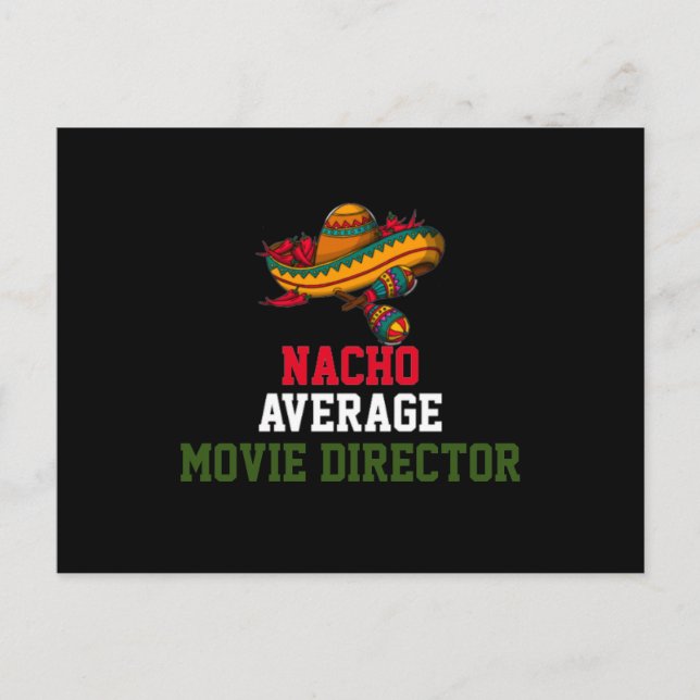 Nacho Average Movie Director  Postcard (Front)