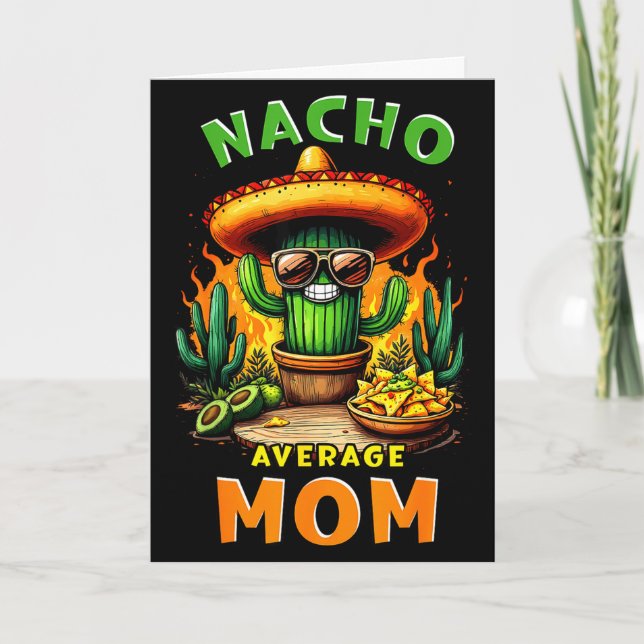 Nacho average mum cinco de mayo mexican joke Nacho Card (Front)