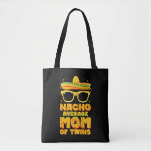 Nacho Average Mum Of Twins Mexican Cinco de Mayo Tote Bag
