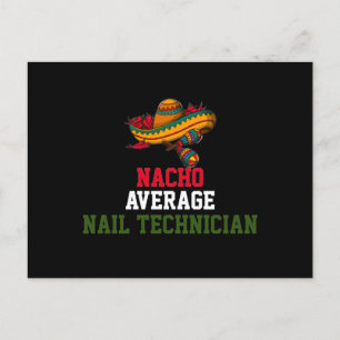 Nacho Average Nail Technician Postcard