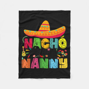 Nacho Average Nanny Funny Mexican Vintage Cinco De Fleece Blanket