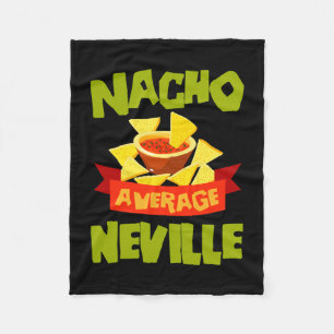 Nacho average neville funny birthday name gift fleece blanket