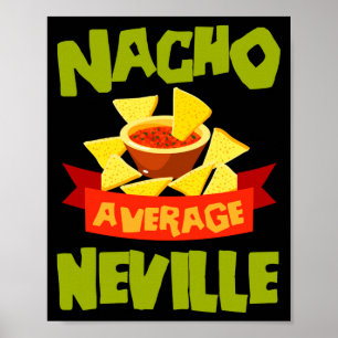 Nacho average neville funny birthday name gift poster