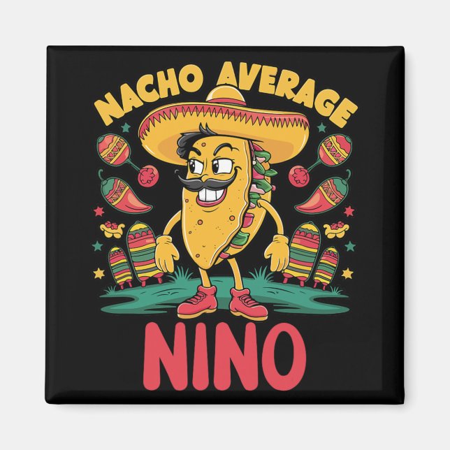Nacho Average Nino Mexican Matching Cinco De Mayo  Magnet (Front)