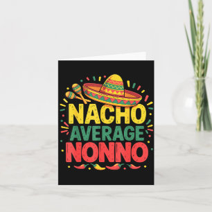 Nacho Average Nonno Cinco De Mayo Fathers Day Card