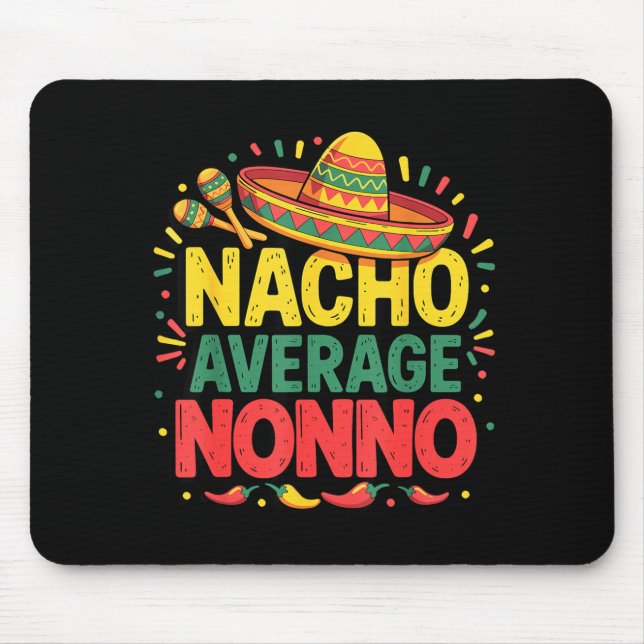 Nacho Average Nonno Cinco De Mayo Fathers Day Mouse Mat (Front)