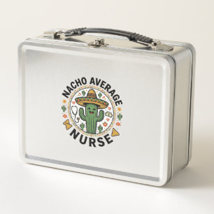 Nacho Average Nurse Cactus Fiesta Shirt Design_1 Metal Lunch Box