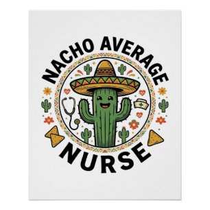 Nacho Average Nurse Cactus Fiesta Shirt Design_1 Poster
