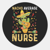 Nacho Average Nurse Cinco De Mayo Mexican Nursing