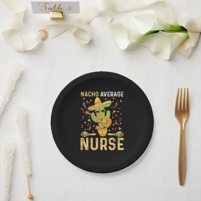Nacho Average Nurse Cinco De Mayo Mexican Nursing Paper Plate (Wedding)