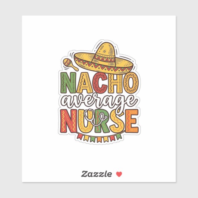 Nacho Average Nurse Cinco De Mayo Shirt Design_1 (Sheet)