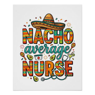 Nacho Average Nurse Fiesta Vector Shirt Design_1 Poster