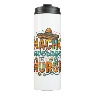Nacho Average Nurse Fiesta Vector Shirt Design_1 Thermal Tumbler