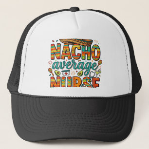 Nacho Average Nurse Fiesta Vector Shirt Design_1 Trucker Hat