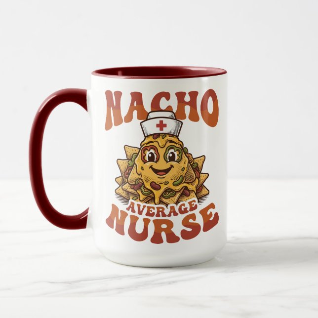 Nacho Average Nurse Funny Cinco de Mayo Mug (Left)