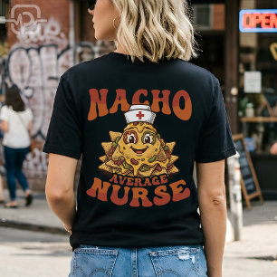 Nacho Average Nurse Funny Cinco de Mayo Shirt