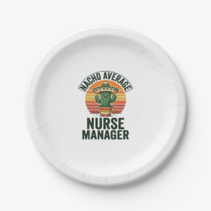 Nacho Average Nurse Manager Funny Cactus Shirt_1 Paper Plate