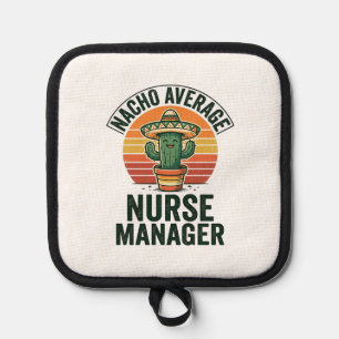 Nacho Average Nurse Manager Funny Cactus Shirt_1 Pot Holder