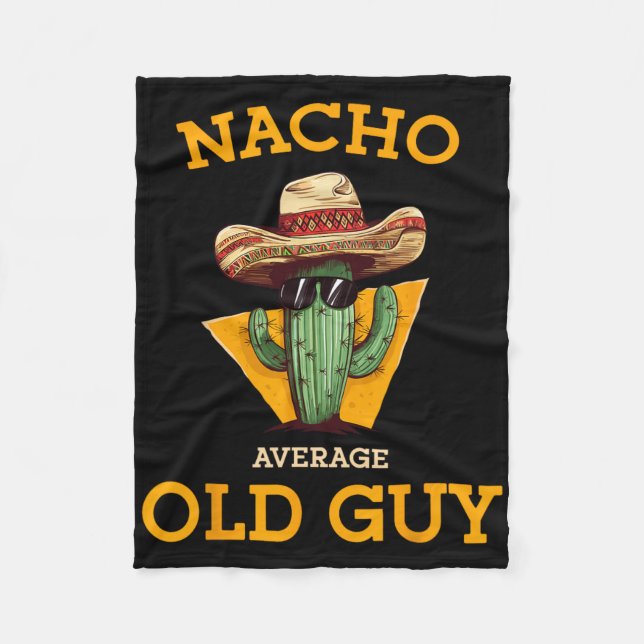 Nacho Average Old Guy Funny Mexican Senior Citizen Fleece Blanket (Front)