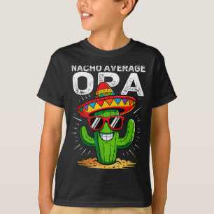 Nacho average opa funny cinco de mayo mexican part T-Shirt