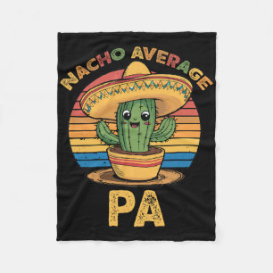 Nacho Average Pa Matching Mexican Cinco De Mayo Fu Fleece Blanket