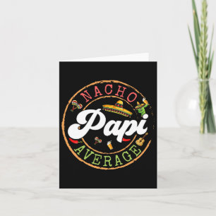 Nacho Average Papi Cactus Cinco De Mayo Matching F Card