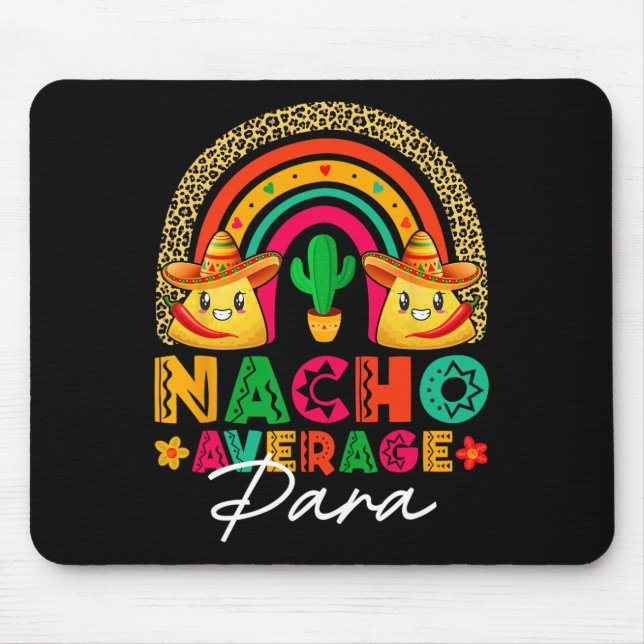 Nacho Average Para Sombrero Hat Mexican Fiesta Cin Mouse Mat (Front)