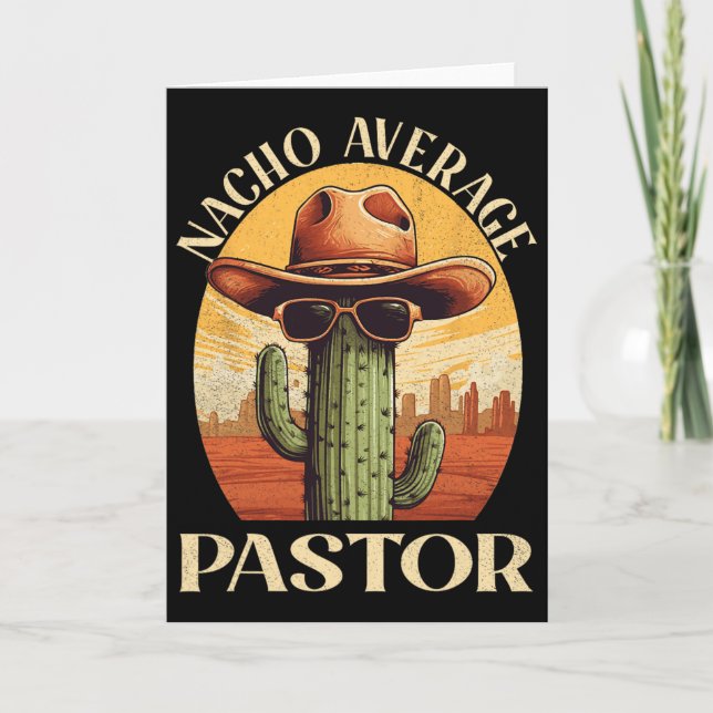 Nacho Average Pastor Cinco De Mayo Mexican Fathers Card (Front)
