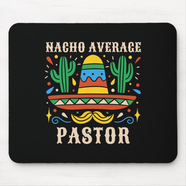 Nacho Average Pastor Funny Mexican Preacher Religi Mouse Mat (Front)