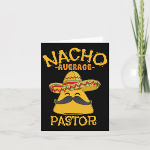 Nacho Average Pastor Preacher Religious Leader Cin Card